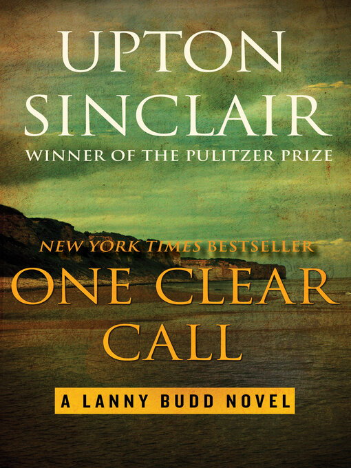 Title details for One Clear Call by Upton Sinclair - Available